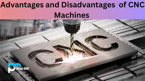 cnc machine pros and cons|disadvantages of cnc machines.